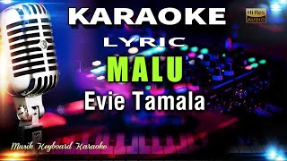 Download lagu Malu - Evie Tamala Karaoke Tanpa Vokal mp3 Download lagu Malu - Evie Tamala Karaoke Tanpa Vokal mp3