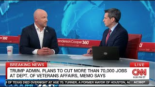 CNN: AC360 - MARCH 5, 2025 - TRUMP PLANS TO CUT 80K JOBS AT VA