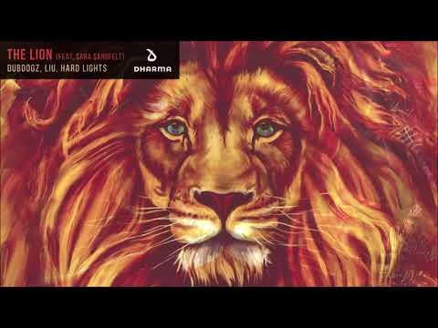 Dubdogz, Liu, Hard Lights - The Lion (feat. Sara Sangfelt)