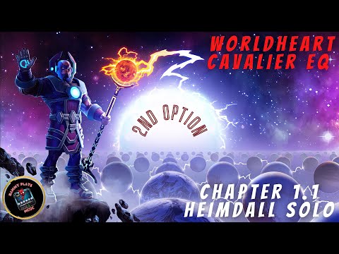 Worldheart: Monthly Cavalier Difficulty EQ | Chapter 1.1 | Heimdall Boss Solo Part 2