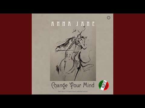 Change Your Mind (Extended Vocal Radical Mix)