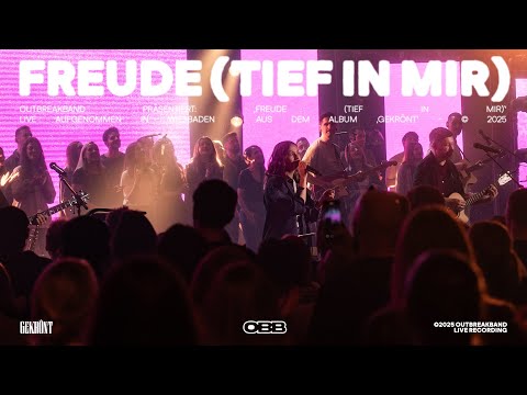 Freude (Tief in mir) (Live) - Outbreakband, Hannah Schönnenberg