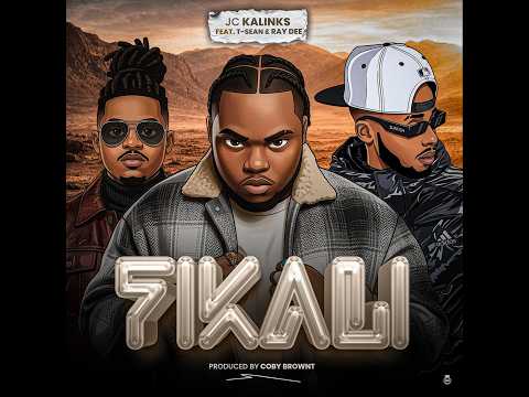 JC kalinks feat T-sean & Ray Dee - FIKALI