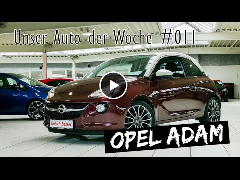 Unser Auto der Woche #011 - Opel Adam