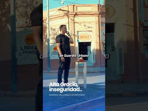 Alta Gracia, inseguridad #cordoba #gobernacion #candidato #politica