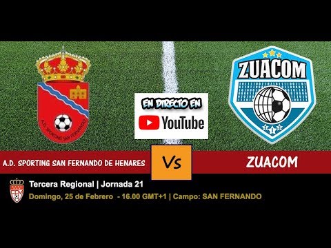🔴 A.D. SPORTING SAN FERNANDO DE HENARES VS ZUACOM (DIRECTO - LIVE) - 25/02/2018 a las 16.00
