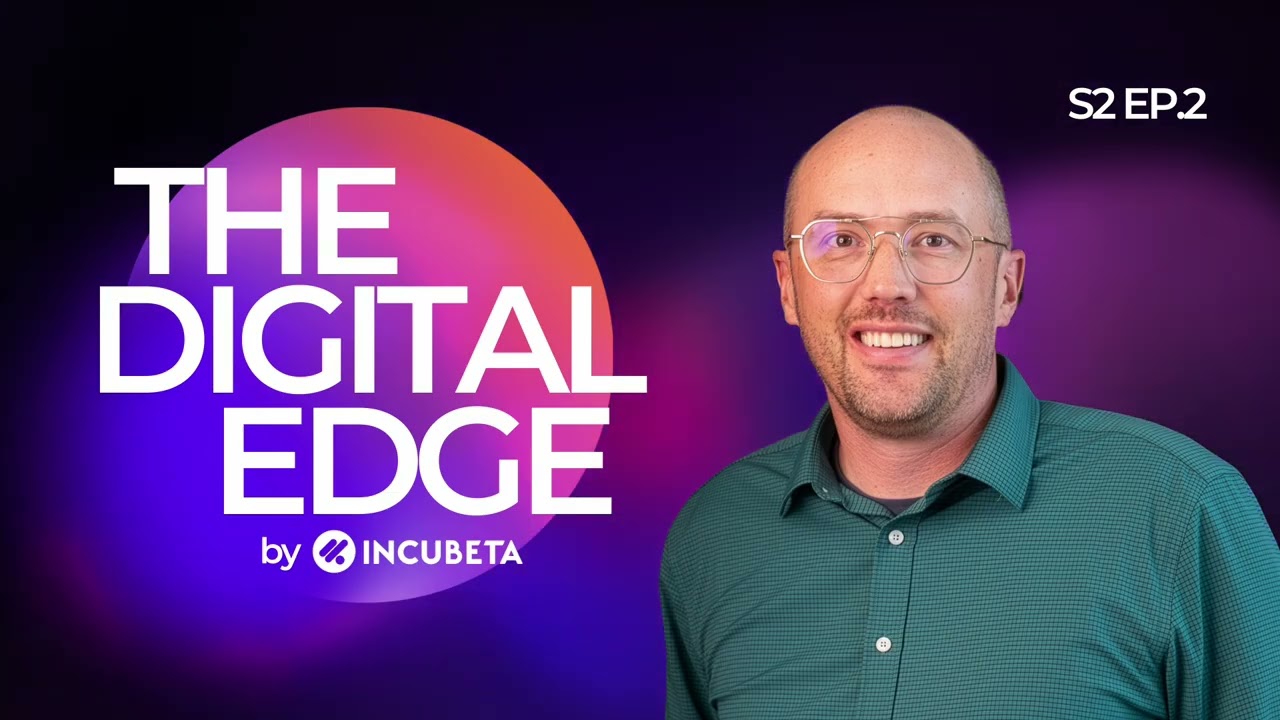 The Digital Edge S2 Ep.2 | Using Enterprise LLMs to Secure Your AI Strategy with Jonathan Greene