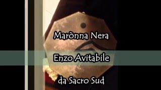 "Marònna Nera" di Enzo Avitabile (con testo)