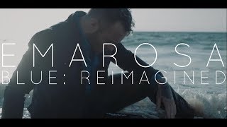 Emarosa - Blue: Reimagined (Official Music Video)