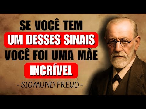 Se você tem 1 desses 6 sinais, foi a MELHOR mãe para seus filhos | Freud