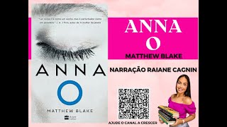 Audiolivro Anna O - Matthew Blake PARTE 1
