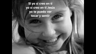 YO SI CREO EN TI DE SIEMPRE ASÍ