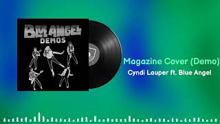 Cyndi Lauper ft. Blue Angel - Magazine Cover (Demo)