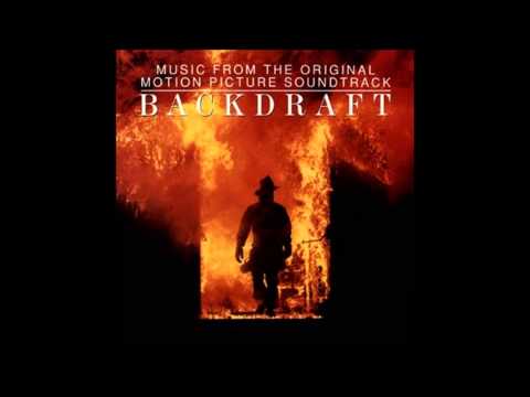 Backdraft OST - You Go, We Go