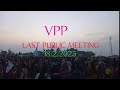 VPP PRAH LAST PUBLIC MEETING 21 TUBER WAPUNG SHNONG CONSTITUENCY At Village LUMSHRMIT DELMON PHAWA