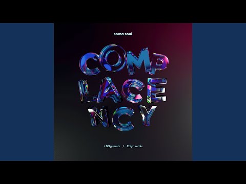 Complacency feat. Ed Begley (Colyn Remix)