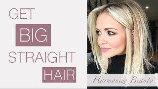 How to get BIG straight hair! - Harmonize_Beauty