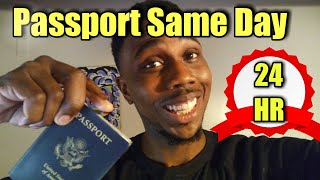 How To Get Your U.S Passport TODAY - Same Day Service