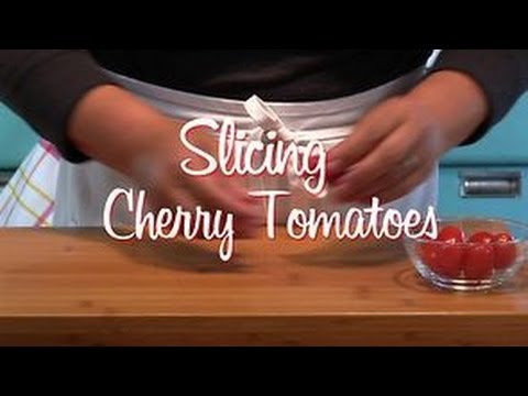 How to Slice Cherry Tomatoes
