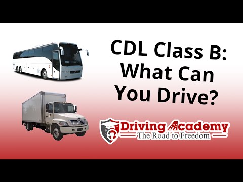 What Can You Drive With a CDL Class B? - CDL Driving Academy