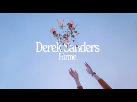 Derek Sanders - Home (Official Visualizer)