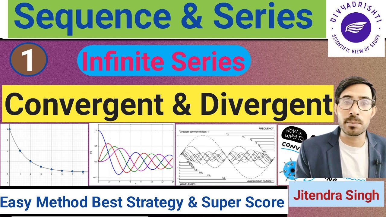 Sequence and Series | Infinite  Series | Convergnt & Divergent Part -1