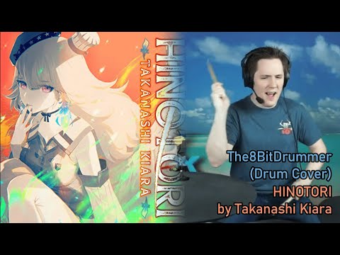 HINOTORI by Takanashi Kiara - Drum Cover (The8BitDrummer)