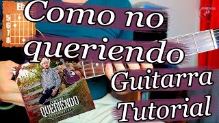 Como no queriendo - Fidel Rueda - Guitarra Acordes Tutorial