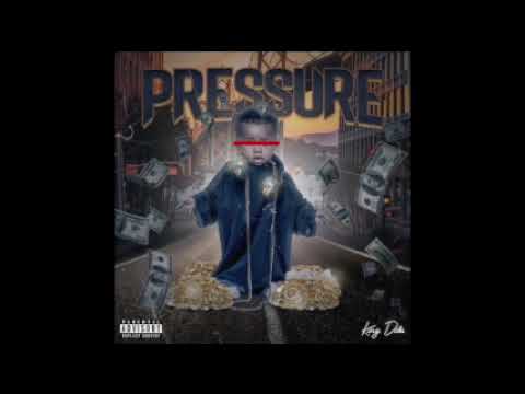 pressure -King Dolla (official audio)