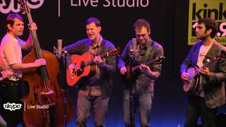 Punch Brothers - I Blew It Off (101.9 KINK)
