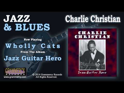 Charlie Christian - Wholly Cats