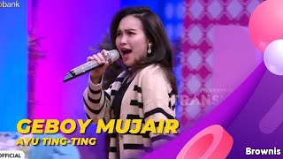 Download lagu Geboy Mujair | Ayu Ting Ting | BROWNIS (1/7/22) mp3