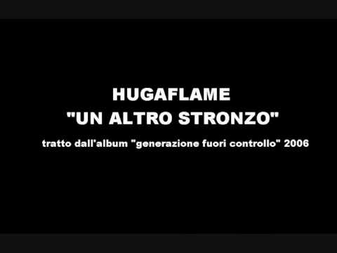 HUGA FLAME feat SHAI "UN ALTRO STRONZO"
