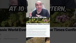 Jurassic World Evolution 3 Release Times