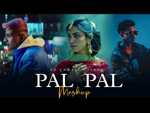 Pal Pal Mashup - Afusic x Talha Anjum x Talwiinder | Haseen x Afsanay x Bematlab x Dhundhala