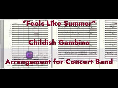 Feels Like Summer — Childish Gambino — Band Arrangement for Concert Band