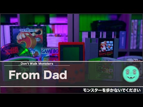 From Dad - The Gaming Memories I had with my Dad