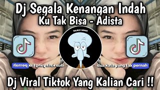 Download lagu DJ SEGALA KENANGAN INDAH || KU TAK BISA - ADISTA JEDAK JEDUK KENE VIRAL TIKTOK TERBARU 2024 mp3 Download lagu DJ SEGALA KENANGAN INDAH || KU TAK BISA - ADISTA JEDAK JEDUK KENE VIRAL TIKTOK TERBARU 2024 mp3
