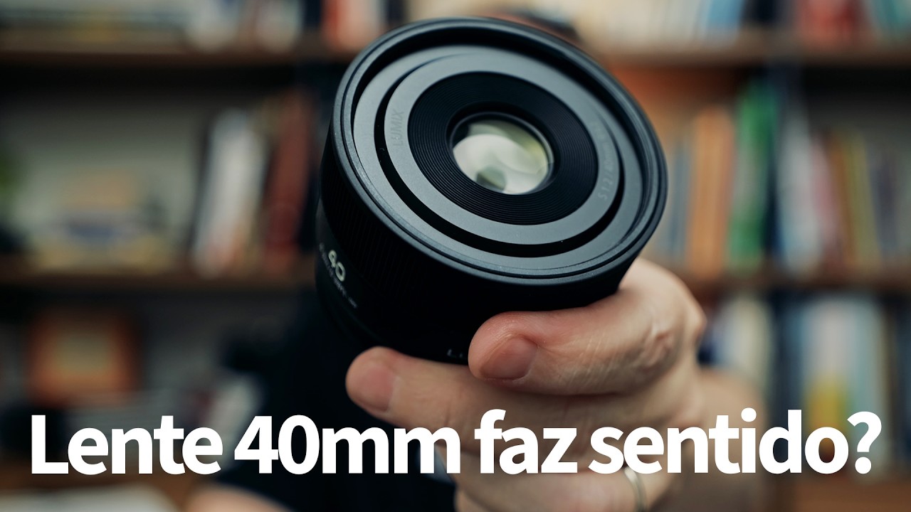 Lentes 40mm fazem sentido se temos 35mm e 50mm? E também neste vídeo o review da Lumix S 40mm f/2.