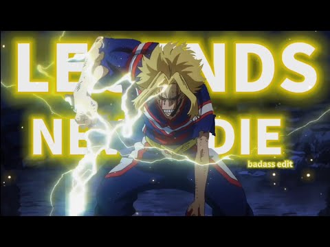 All Might "Sad/Badass" - Legends Never Die [Edit/AMV]!
