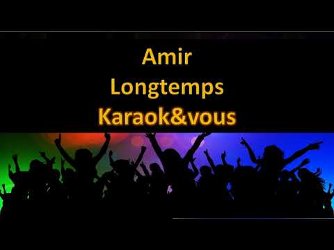 Karaoké Amir - Longtemps