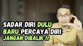 Download lagu KENAPA SADAR DIRI ITU LEBIH HEBAT DARI PERCAYA DIRI? mp3 Download lagu KENAPA SADAR DIRI ITU LEBIH HEBAT DARI PERCAYA DIRI? mp3