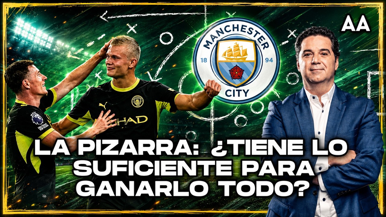¿Es este el Manchester City que puede GANARLO TODO? | Andrés Agulla