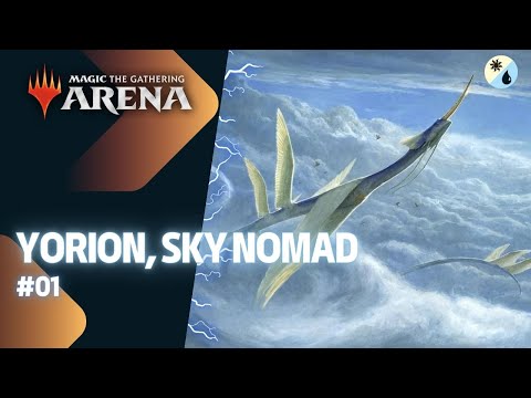 It's Showtime: Yorion, Sky Nomad ☀️💧 #01 - MTG Arena - Historic Brawl