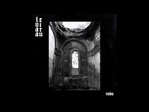 LEVIATHVN - Todo EP [FULL ALBUM] 2025