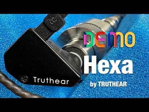 TRUTHEAR Hexa | Sound Demo
