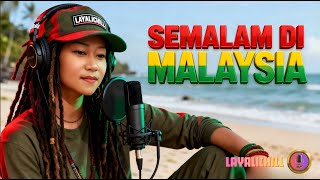 Download lagu SEMALAM DI MALAYSIA – D’LLOYD | REGGAE COVER SANTAI | LAYALICHILL mp3