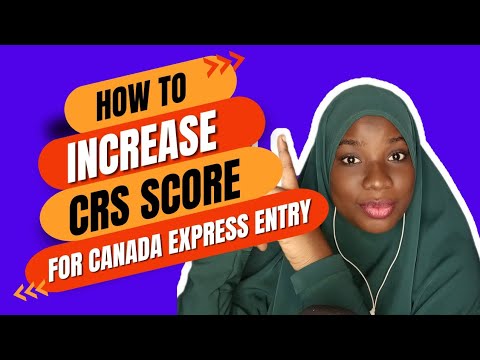 INCREASE YOUR CRS SCORE FOR CANADA🇨🇦 EXPRESS ENTRY | STEP BY STEP PROCESS FOR EXPRESS ENTRY
