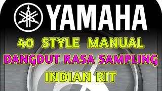 Download lagu STYLE YAMAHA PSR S SERIES GENRE DANGDUT MANUAL RASA SAMPLING. TOTAL 40 STYLE INDIAN KIT mp3