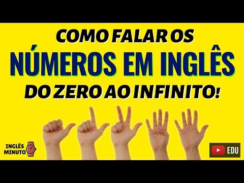 Como falar os NÚMEROS em Inglês [GARANTIDO]